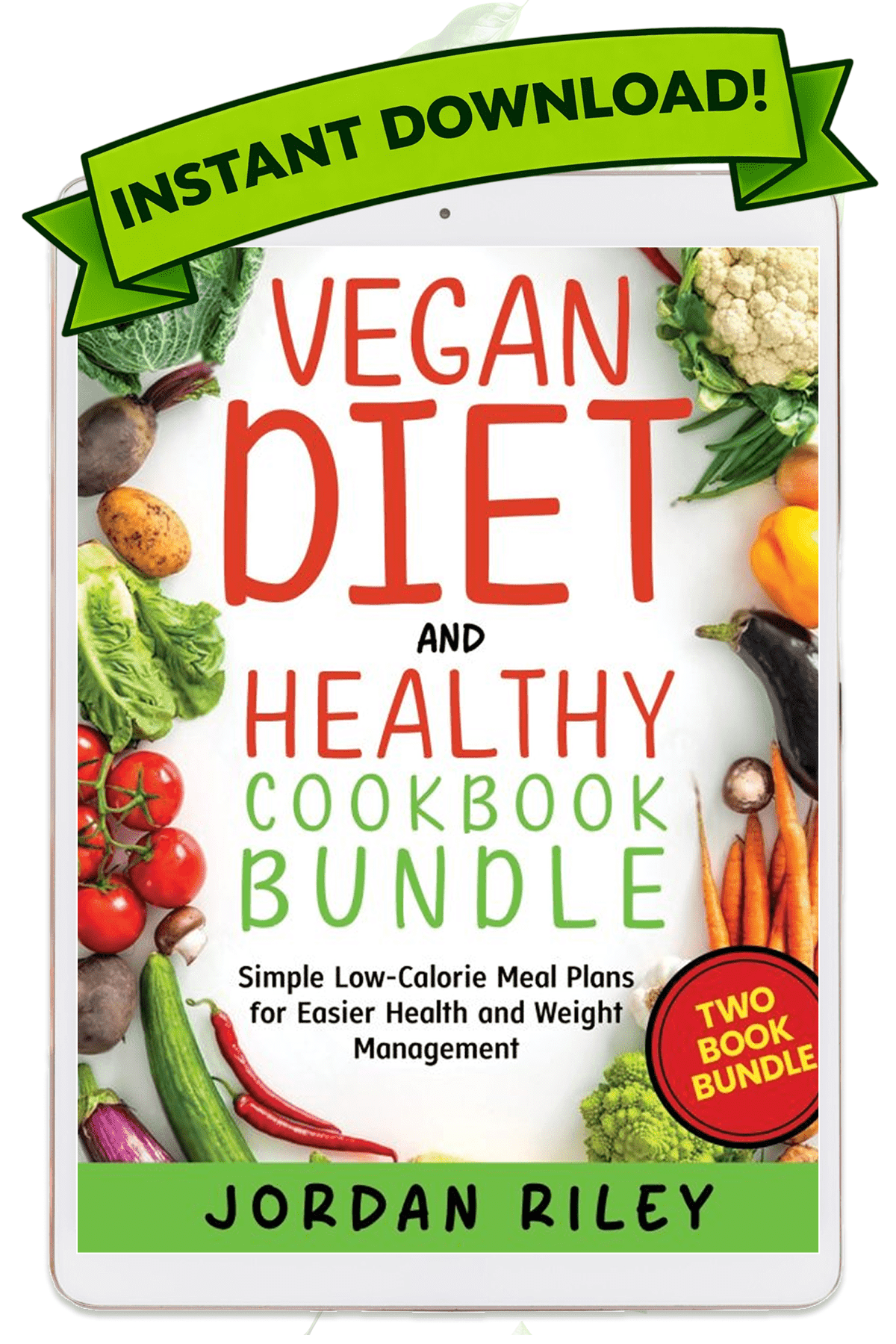 Vegan Diet and Healthy Cookbook Bundle ebook cover by Jordan Riley with instant download banner and fresh vegetables